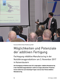 CVC-Fachtagungen: Möglichkeiten und Potenziale der additiven Fertigung